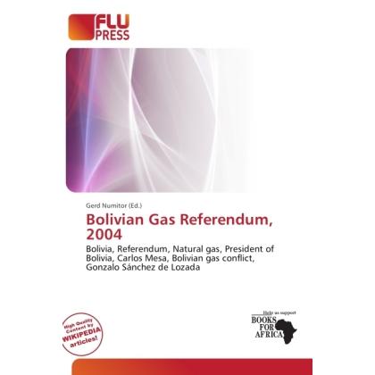 Bolivian Gas Referendum, 2004, Fachbücher von Gerd Numitor