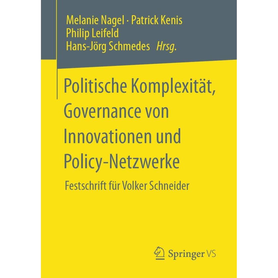 Politische Komplexität, Governance von Innovationen und Policy-Netzwerke, Fachbücher von Hans-Jörg Schmedes, Melanie Nag...