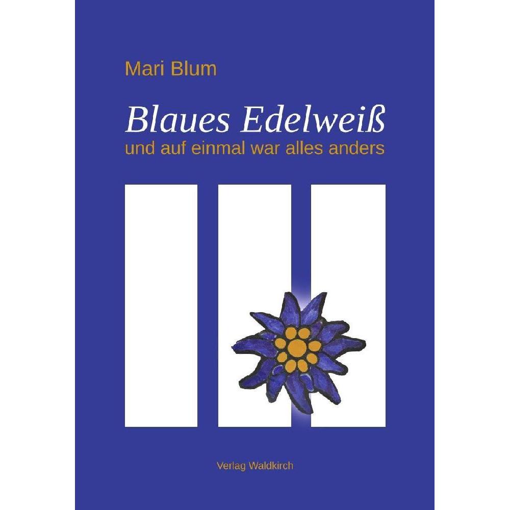 Blaues Edelweiss, Sachbücher von Mari Blum