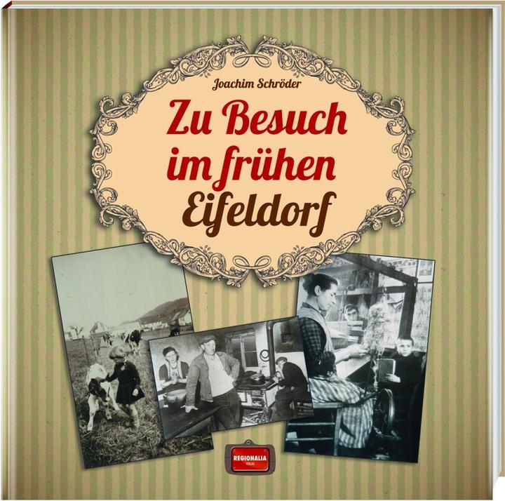 Produktbild Zu Besuch im frühen Eifeldorf (Deutsch, Joachim Schr�der, 2014)