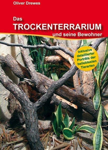 Produktbild Das Trockenterrarium und seine Bewohner (Deutsch, Oliver Drewes, 2010)