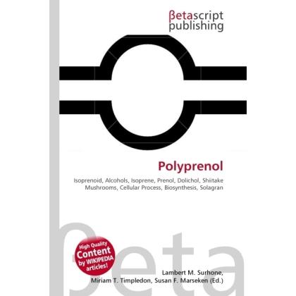 Polyprenol, Fachbücher von Miriam T. Timpledon, Lambert M. Surhone, Susan F. Marseken