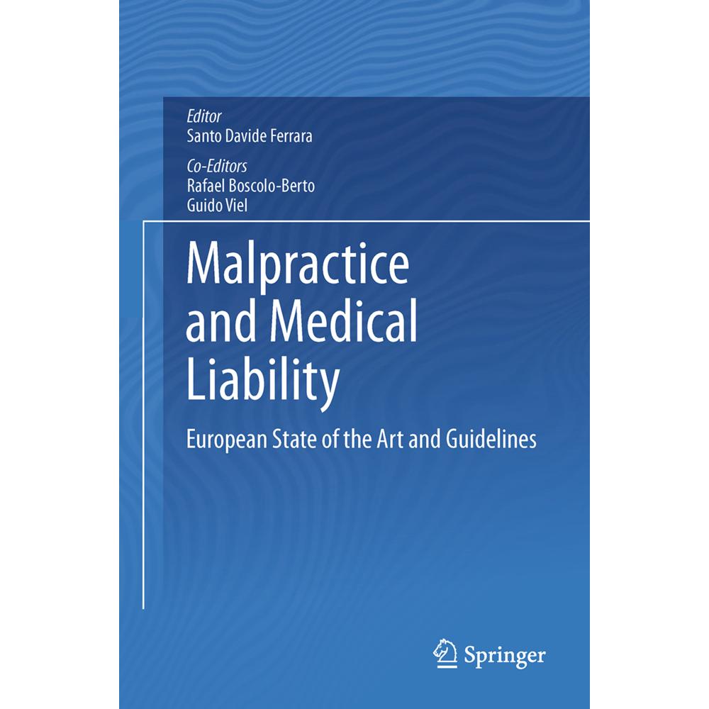 Malpractice and Medical Liability, Fachbücher von Guido Viel, Santo Davide Ferrara, Rafael Boscolo-Berto