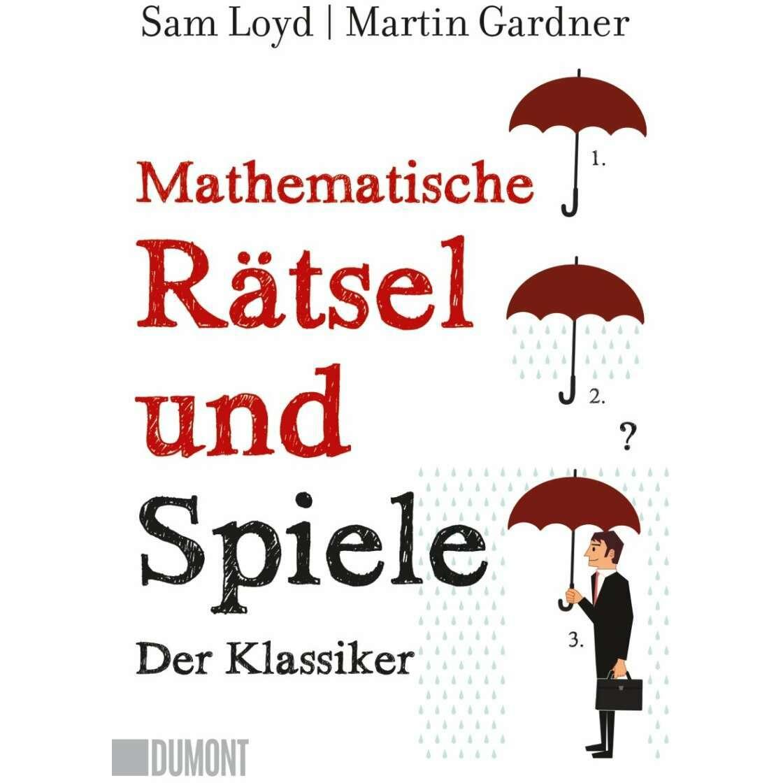 Mathematische Rätsel und Spiele, Ratgeber von Charlotte Franke, Martin Gardner, Sam Loyd