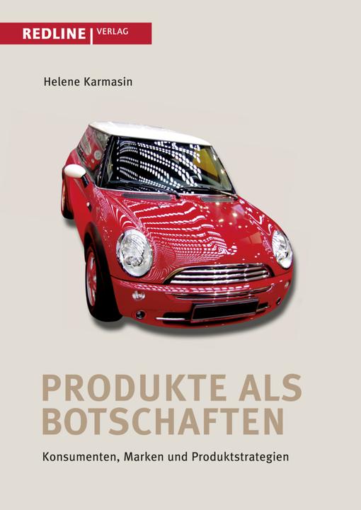 Produktbild Produkte als Botschaften (Deutsch, Helene Karmasin, 2007)