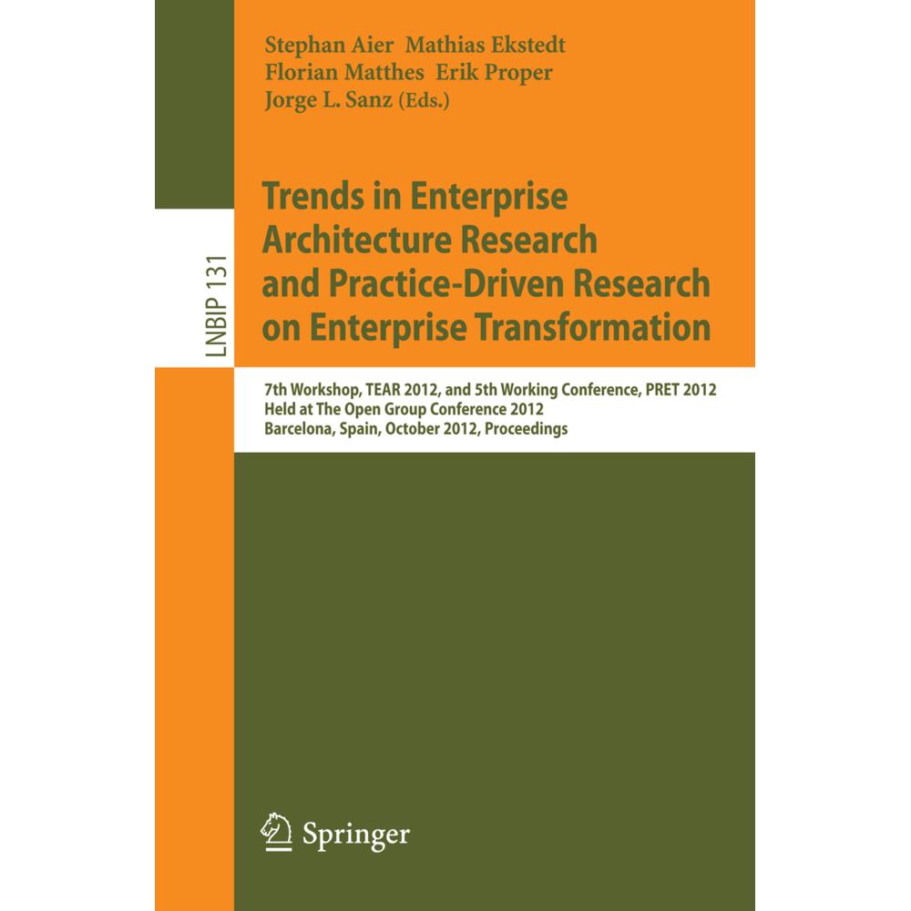 Trends in Enterprise Architecture Research and Practice-Driven Research on Enterprise Transformation, Fachbücher von Eri...