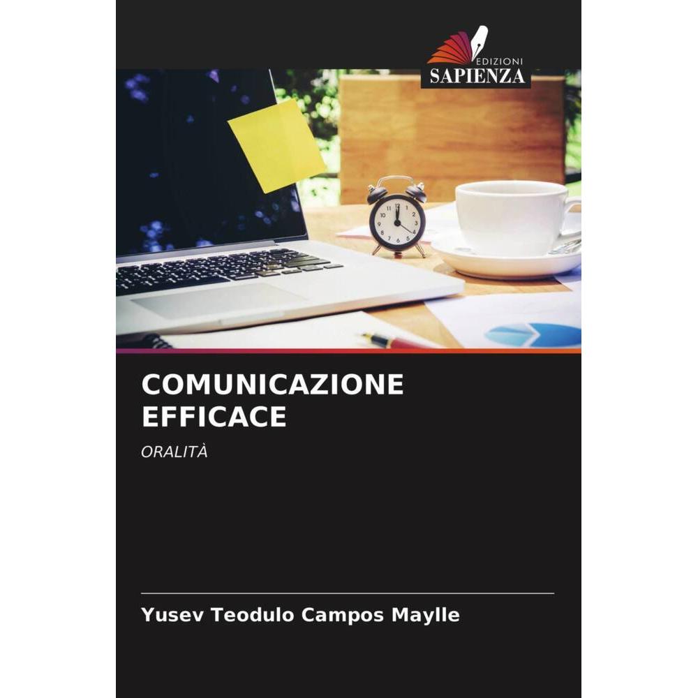 Comunicazione Efficace, Fachbücher von Yusev Teodulo Campos Maylle