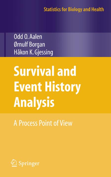 Survival and Event History Analysis (Englisch, Hakon Gjessing, Odd O. Aalen, Ornulf Borgan, 2010)