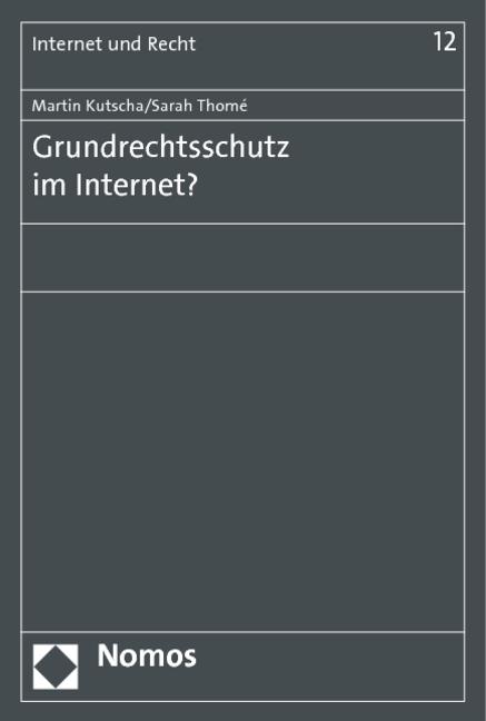 Produktbild Grundrechtsschutz im Internet? (Deutsch, Kutscha Martin, Sarah Thomé, 2013)