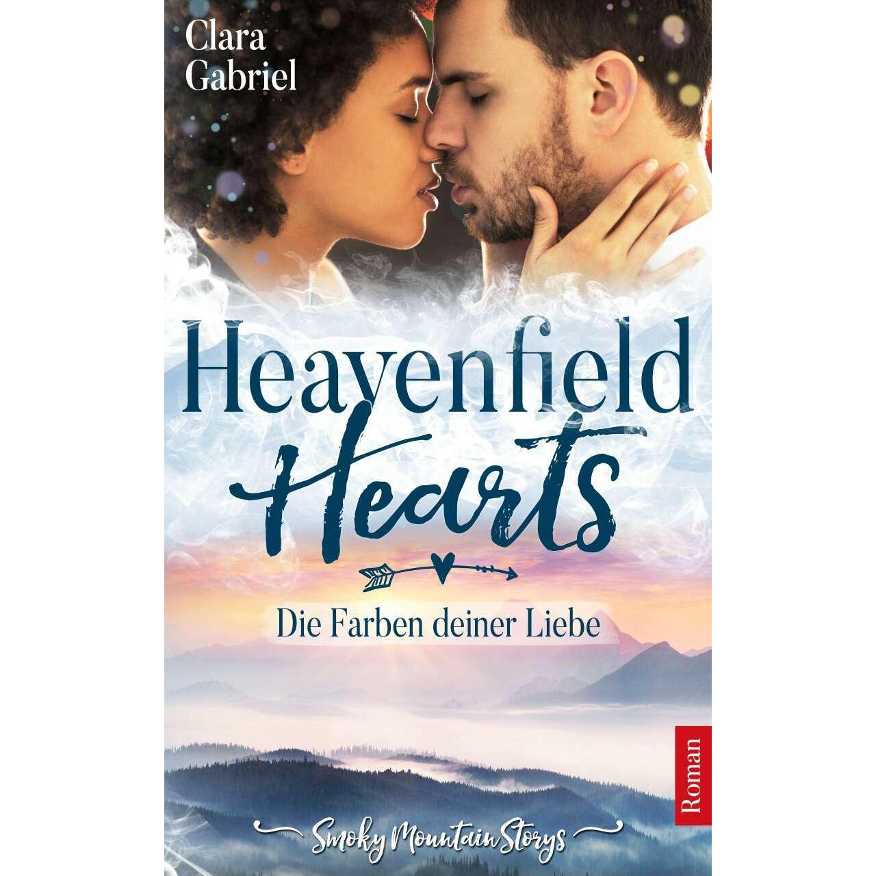 Heavenfield Hearts - Die Farben deiner Liebe, Belletristik von Gabriel Clara