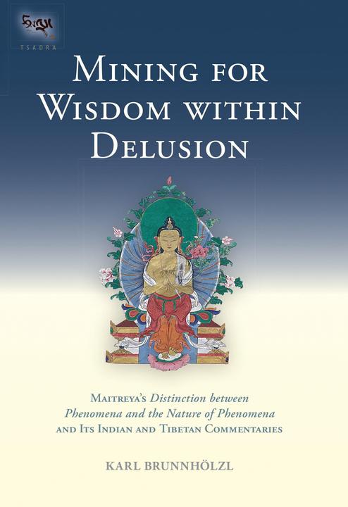 Produktbild Mining for Wisdom within Delusion (Englisch, Karl Brunnholzl, 2013)
