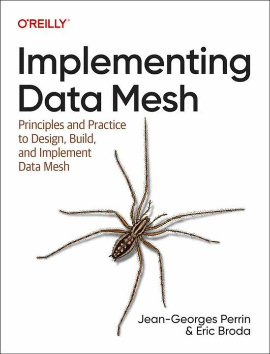Actual product image Implementing Data Mesh (English, Eric Broda, Jean-Georges Perrin, 2024)