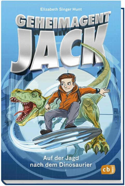 Produktbild Geheimagent Jack - Auf der Jagd nach dem Dinosaurier (Deutsch, Elizabeth Singer Hunt, 2018)
