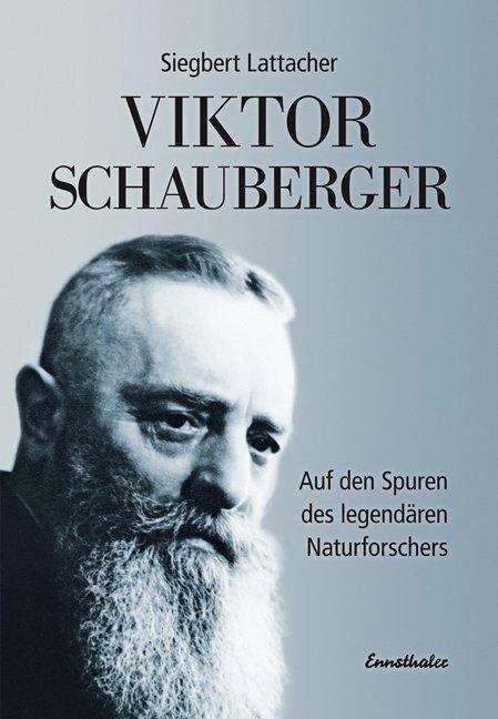 Produktbild Viktor Schauberger (Deutsch, Siegbert Lattacher, 2015)