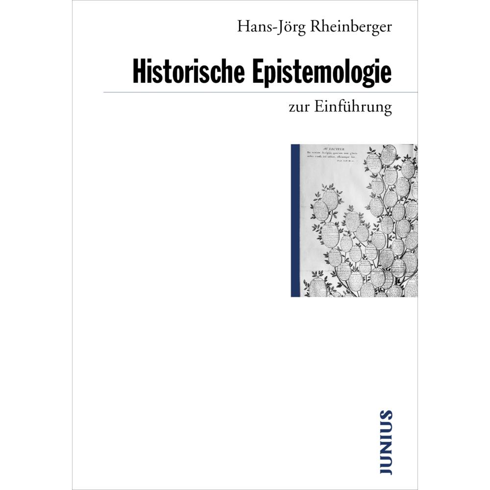 Historische Epistemologie zur Einführung, Fachbücher von Hans-Jörg Rheinberger, Hans J. Rheinberger