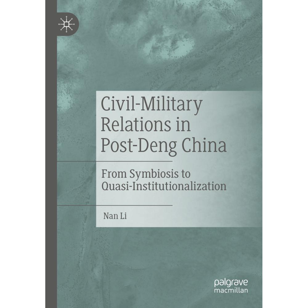 Civil-Military Relations in Post-Deng China, Fachbücher von Nan Li