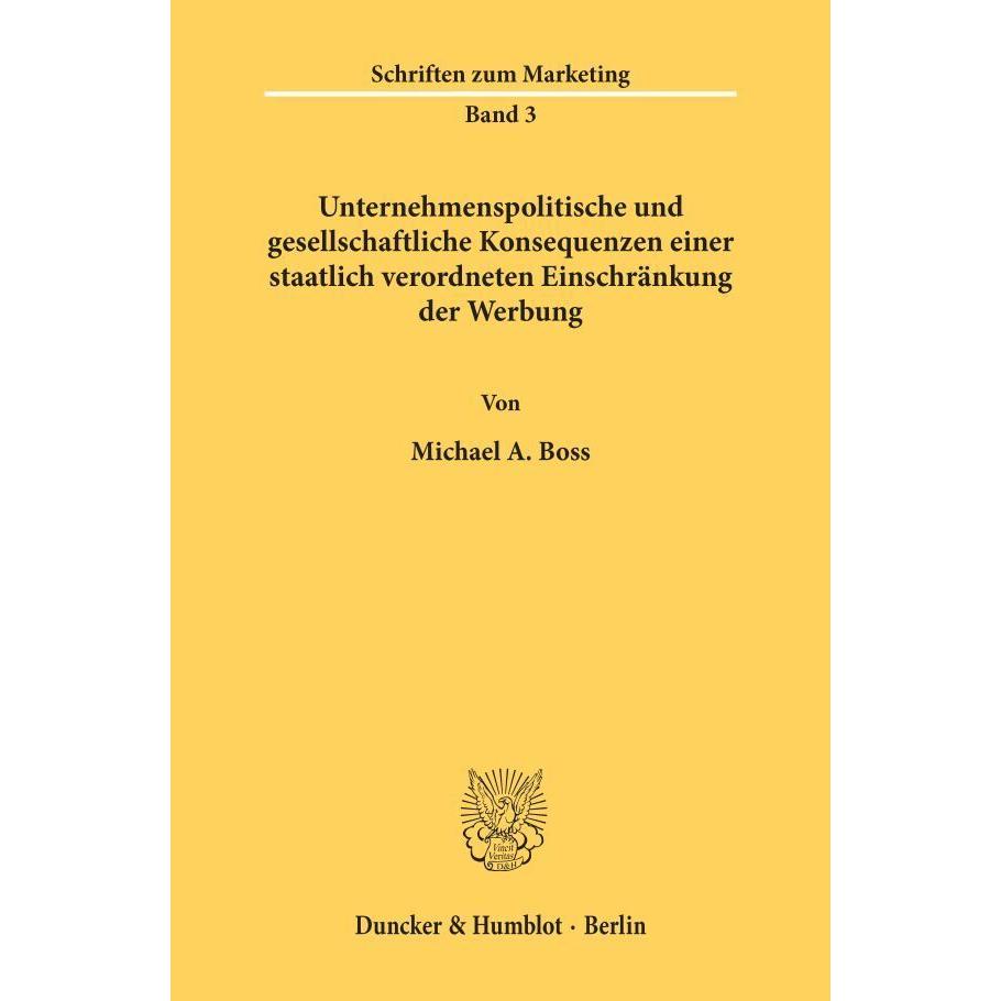 Unternehmenspolitische und gesellschaftliche Konsequenzen einer staatlich verordneten Einschränkung, Fachbücher