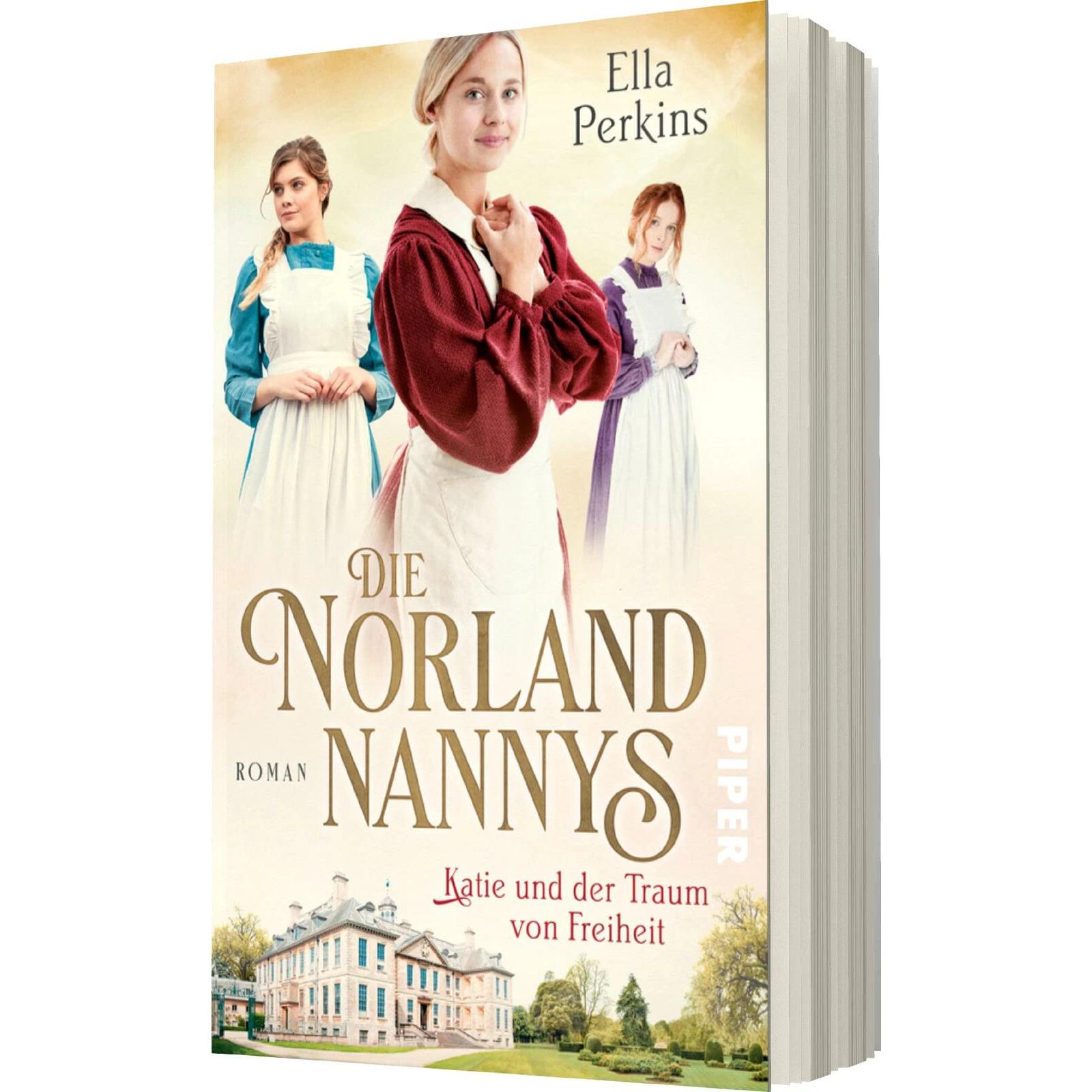 Die Norland Nannys – Katie und der Traum von Freiheit, Belletristik von Ella Perkins