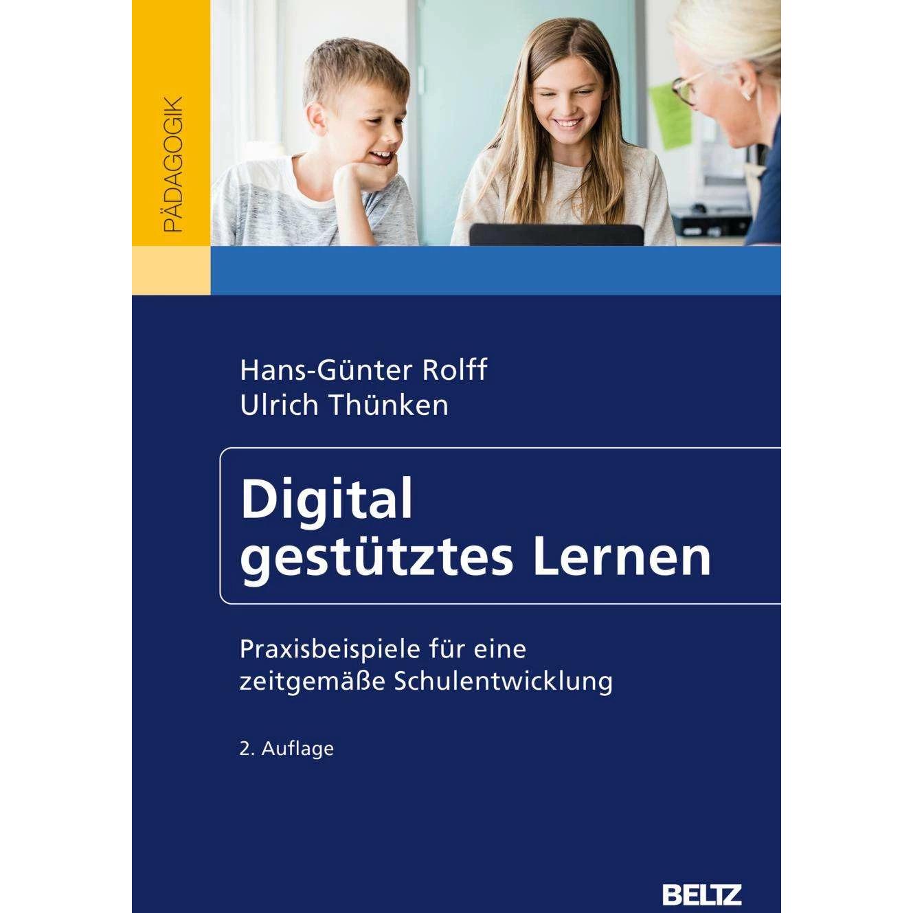 Digital gestütztes Lernen, Fachbücher von Ulrich Thünken, Hans-Günter Rolff