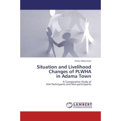 Situation and Livelihood Changes of PLWHA in Adama Town, Fachbücher