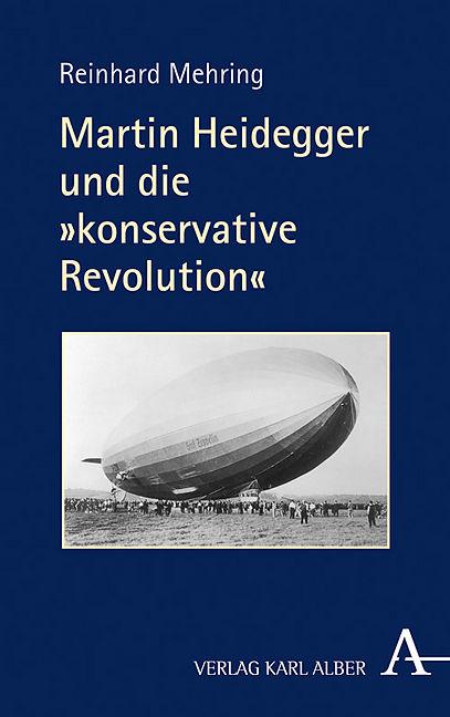 Produktbild Martin Heidegger und die konservative Revolution (Deutsch, 2018)