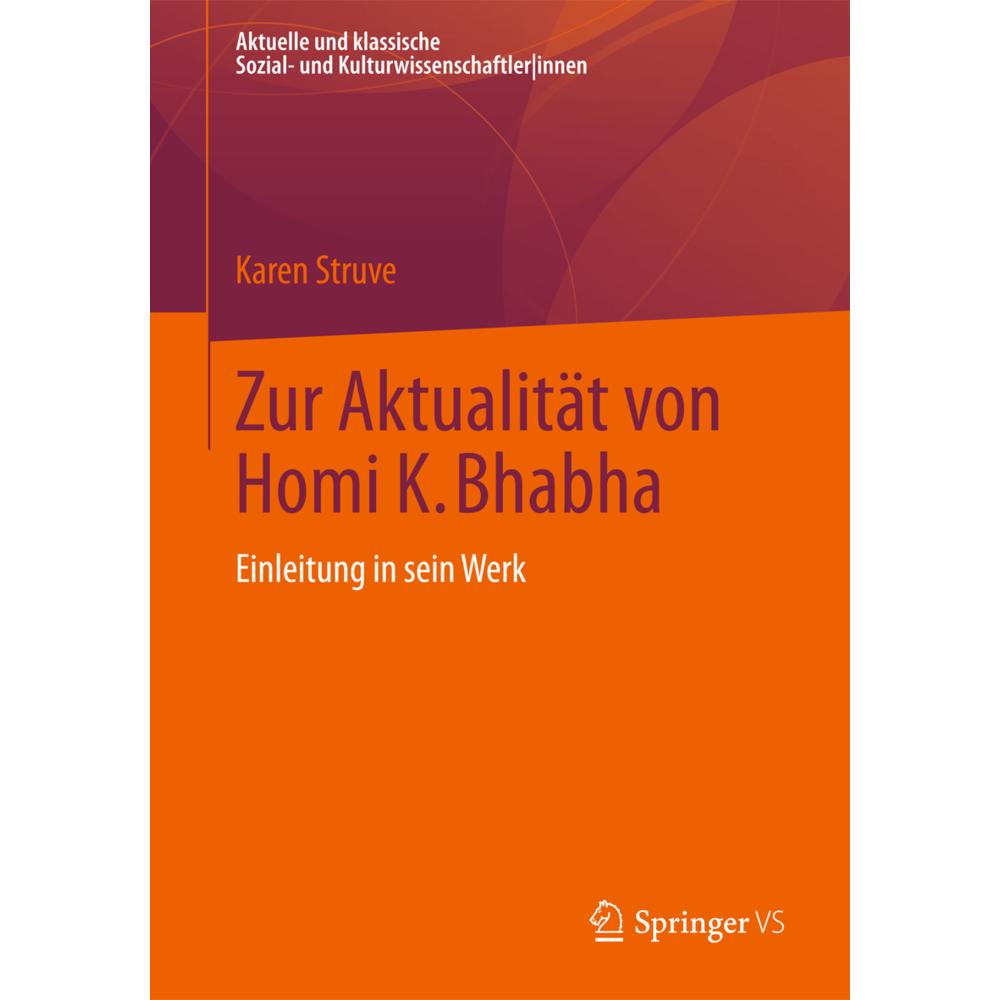 Zur Aktualität von Homi K. Bhaba, Fachbücher von Karen Struve