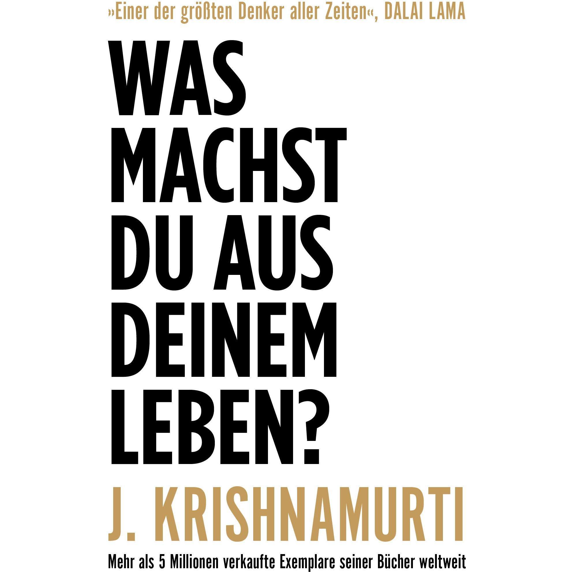 Was machst du aus deinem Leben?, Fachbücher von Jiddu Krishnamurti