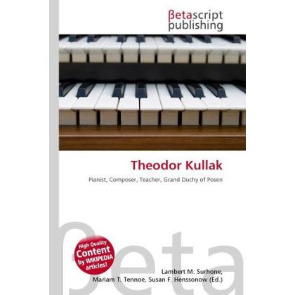 Theodor Kullak, Fachbücher von Lambert M. Surhone, Miriam T. Timpledon, Susan F. Marseken