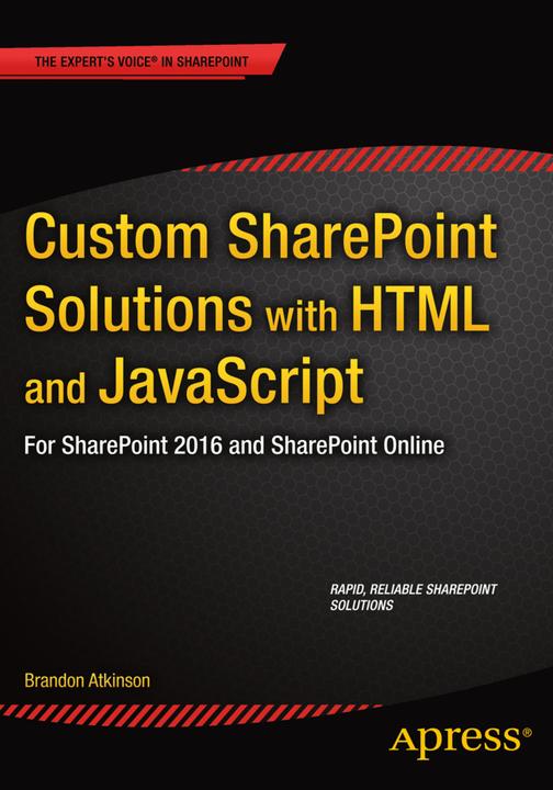 Produktbild Custom SharePoint Solutions with HTML and JavaScript (Brandon Atkinson, 2015)