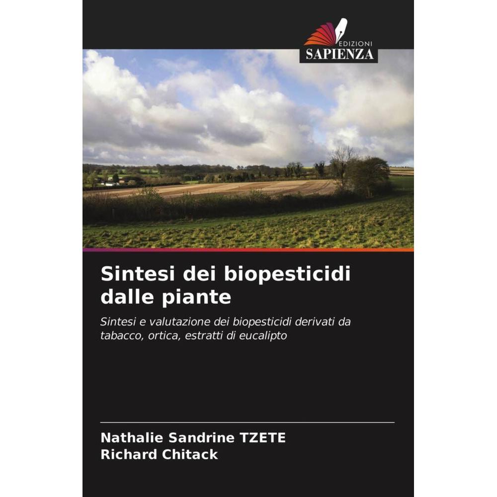 Sintesi dei biopesticidi dalle piante, Fachbücher von Richard Chitack, Nathalie Sandrine TZETE