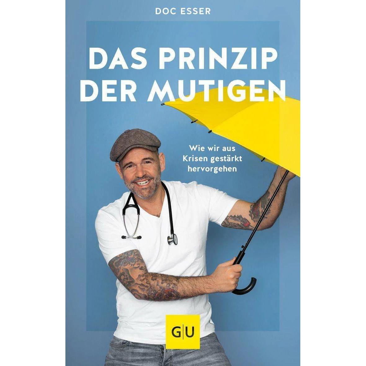 Das Prinzip der Mutigen, Ratgeber von Heinz-Wilhelm Esser
