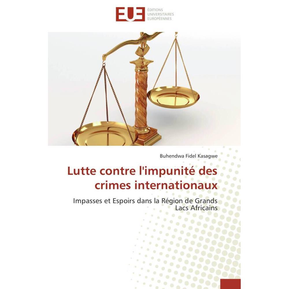 Lutte contre l'impunité des crimes internationaux, Fachbücher