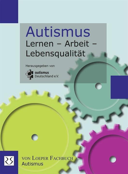 Produktbild Autismus Lernen - Arbeit - Lebensqualität (Deutsch, 2017)
