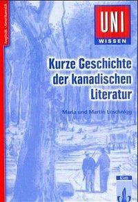 Produktbild Kurze Geschichte der kanadischen Literatur (Deutsch, 2001)