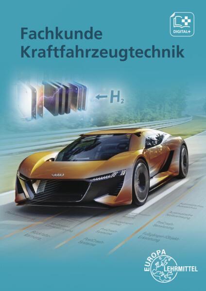 Fachkunde Kraftfahrzeugtechnik (German, Bernd Schlögl, Uwe Heider, Richard Fischer, Tobias Gscheidle, Berthold Hohmann, Jochen Mann, Rainer Lohuis, Rolf Gscheidle, Wolfgang Keil, Alois Wimmer, 2019)