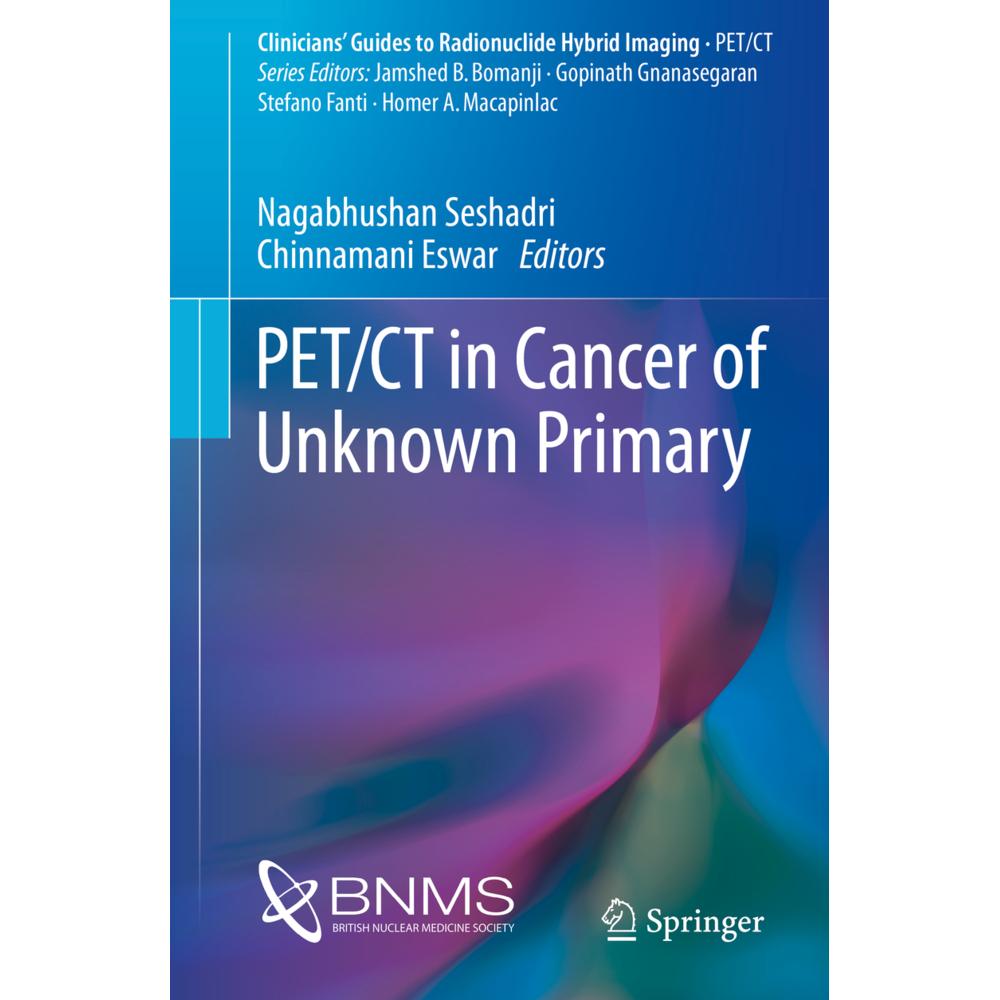 PET/CT in Cancer of Unknown Primary, Fachbücher von Chinnamani Eswar, Nagabhushan Seshadri