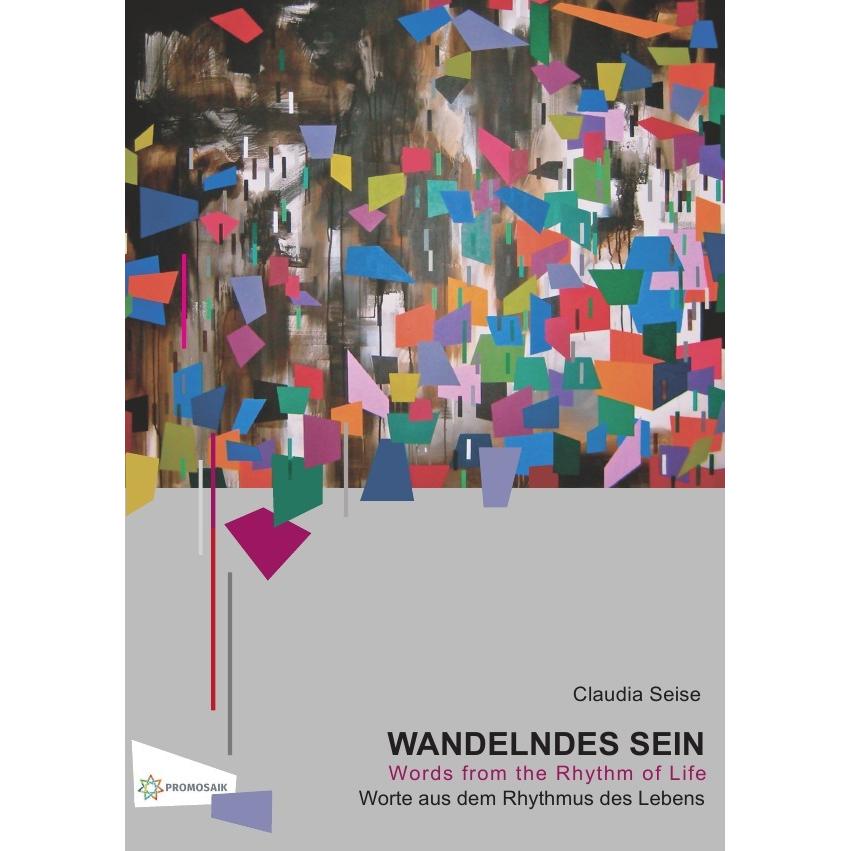 'Wandelndes Sein', Belletristik von Dr. Claudia Seise