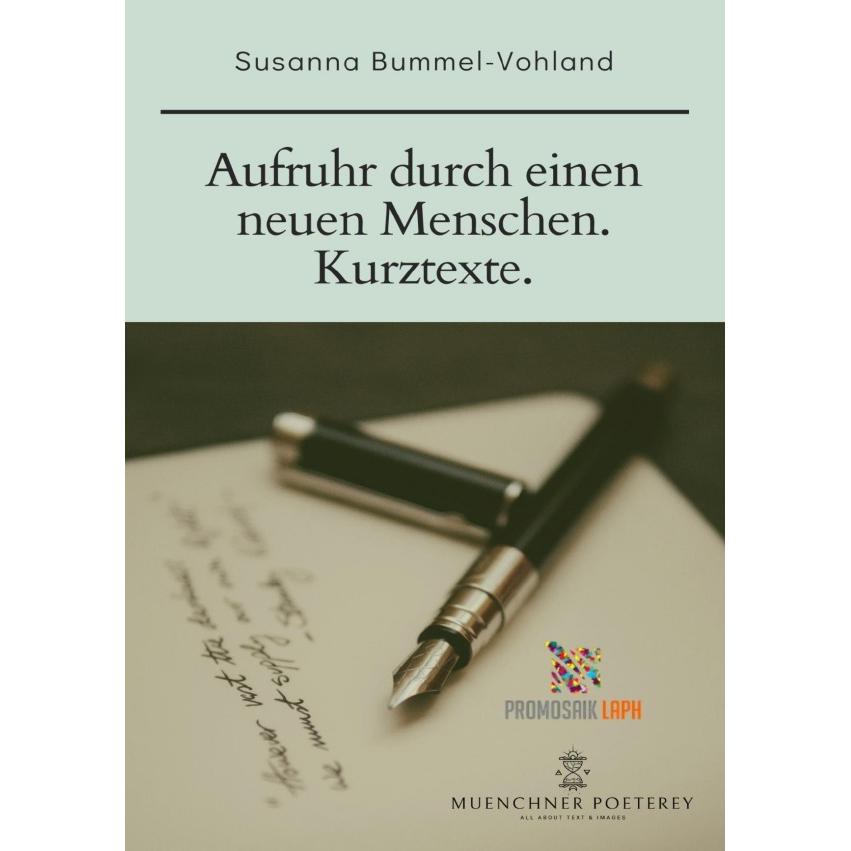 Aufruhr durch einen neuen Menschen, Belletristik von Susanna Bummel-Vohland