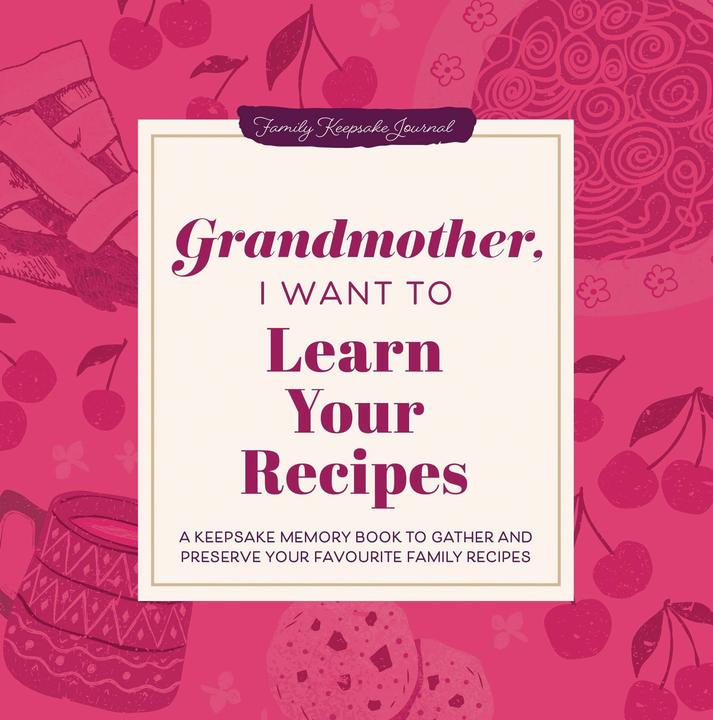 Produktbild Grandmother, I Want to Learn Your Recipes (Englisch, Jeffrey Mason, 2026)