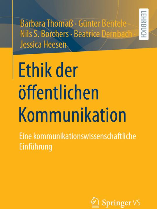 Produktbild Ethik der Kommunikationsberufe (Deutsch, Barbara Thomass, Beatrice Dernbach, Günter Bentele, Jessica Heesen, Nils S. Borchers, 2024)