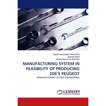 Thumbnail - Manufacturing System In Feasibility Of Producing 206'S Peugeot, Fachbücher von Behzad Nadi, Mohd Nizam Ab Rahman, Saeid ...