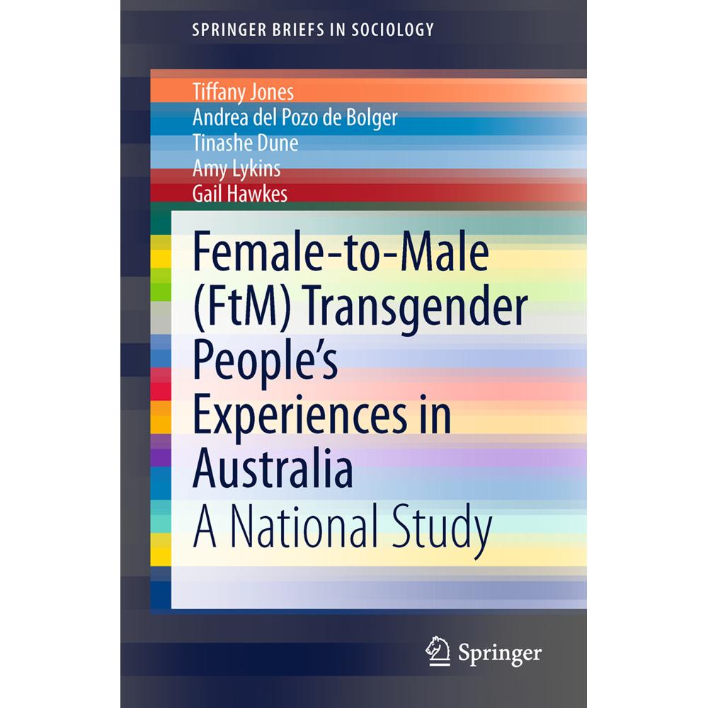 Female-to-Male (FtM) Transgender People's Experiences in Australia, Fachbücher von Tiffany Jones, Tinashe Dune, Andrea d...