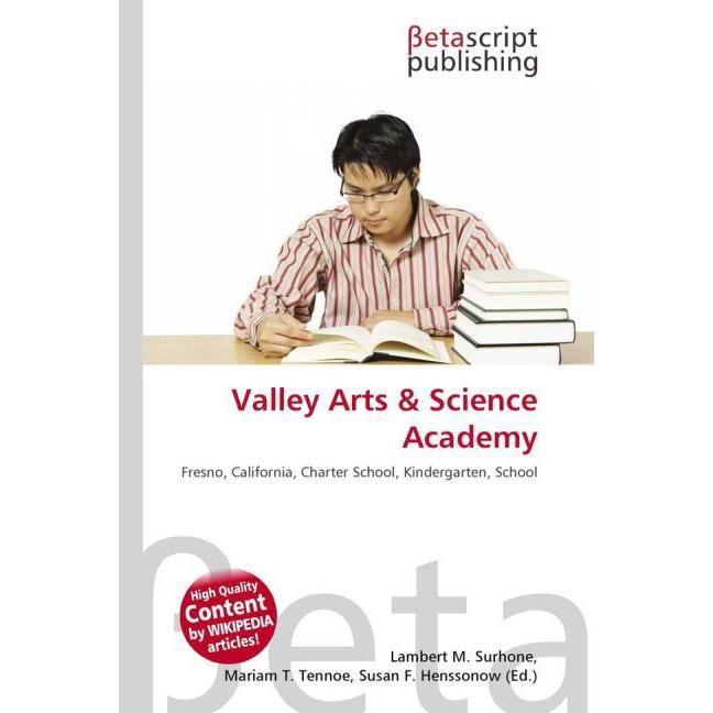 Valley Arts & Science Academy, Fachbücher von Lambert M. Surhone, Mariam T. Tennoe, Susan F. Henssonow