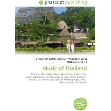 Music of Thailand, Fachbücher von Agnes F. Vandome, Frederic P. Miller, John McBrewster