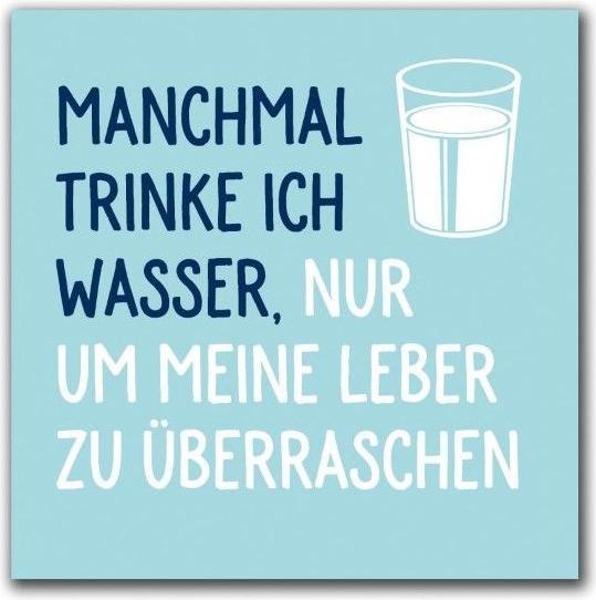 Actual product image Familie von Quast Magnet - Sometimes I drink water (1 x)