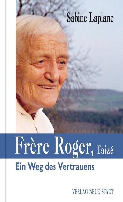 Produktbild Frère Roger, Taizé (Deutsch, Sabine Laplane, 2016)