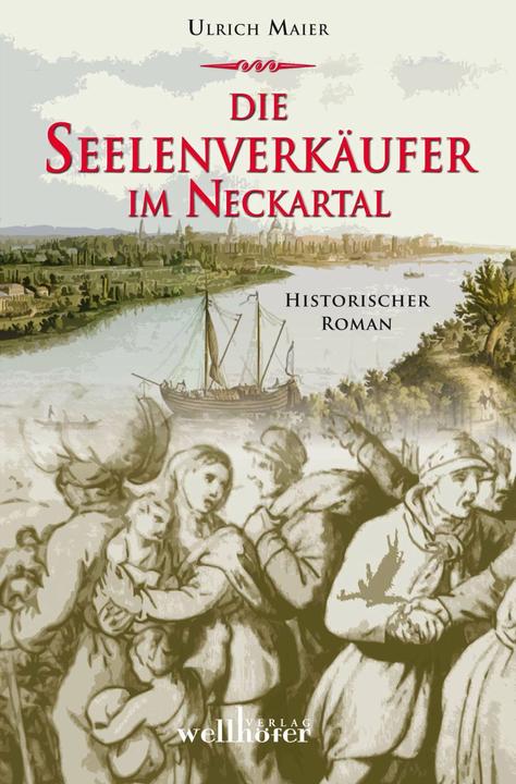 Produktbild Die Seelenverkäufer im Neckartal (Deutsch, Ulrich Maier, 2014)