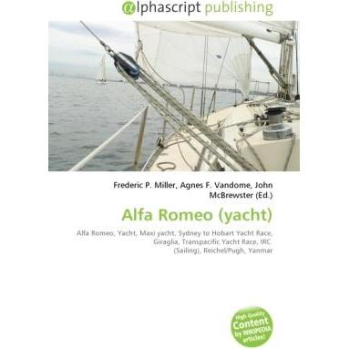 Alfa Romeo (yacht), Ratgeber von Agnes F. Vandome, Frederic P. Miller, John McBrewster
