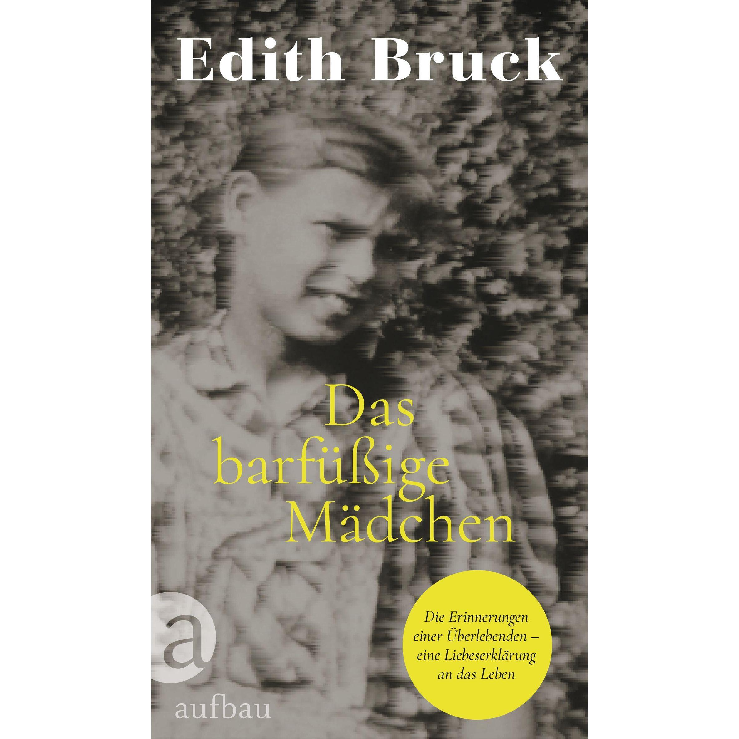 Das barfüssige Mädchen, Belletristik von Verena von Koskull, Edith Bruck