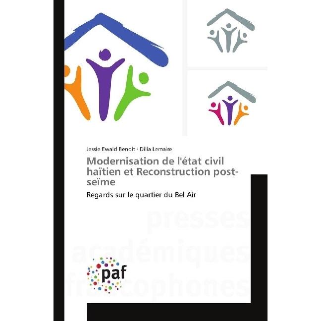 Modernisation de l'état civil haïtien et Reconstruction post-seïme, Fachbücher von Jessie Ewald Benoit, Dilia Lemaire